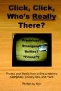 Cover of Click, Click, Who's Really There?