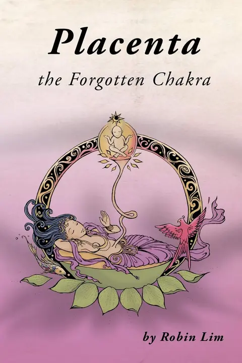 Cover of Placenta - The Forgotten Chakra