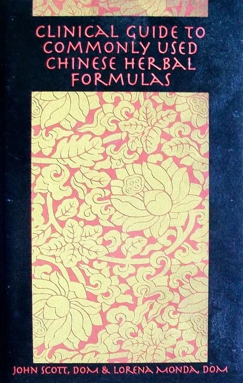 Cover of Clinical Guide to Commonly Used Chinese Herbal Formulas