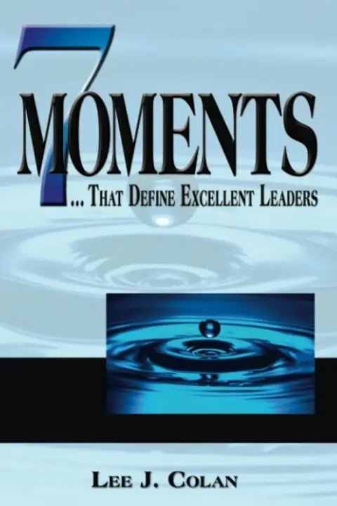 Cover of 7 Moments That Define Excellent Leaders
