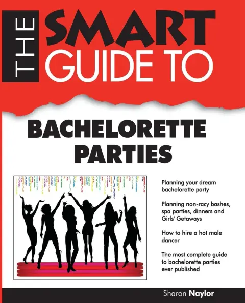 Cover of The Smart Guide to Bachelorette Parties