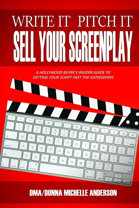 Cover of Write It, Pitch It, Sell Your Screenplay