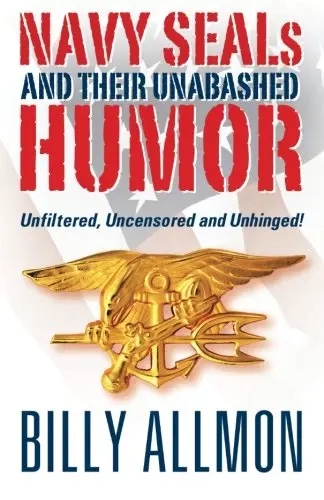 Cover of Navy Seals and Their Unabashed Humor