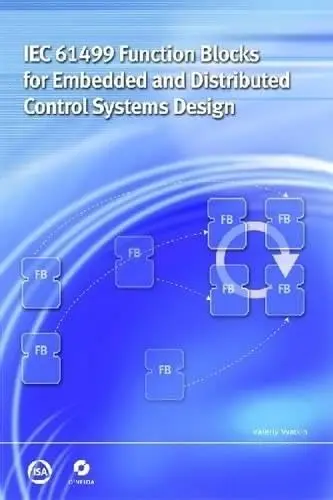 Cover of IEC 61499 Function Blocks for Embedded and Distributed Control Systems Design
