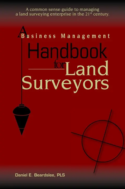 Cover of A Business Management Handbook for Land Surveyors