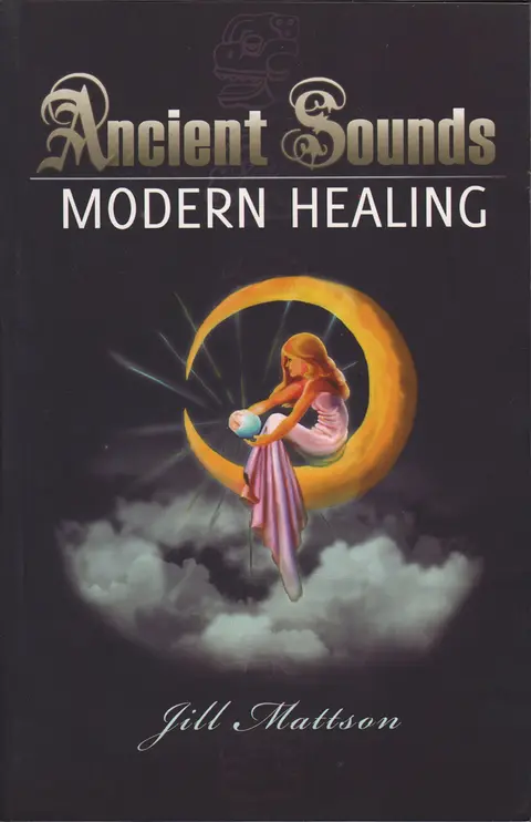 Cover of Ancient Sounds -- Modern Healing