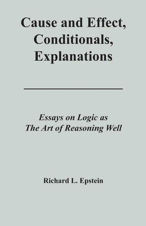 Cover of Cause and Effect, Conditionals, Explanations