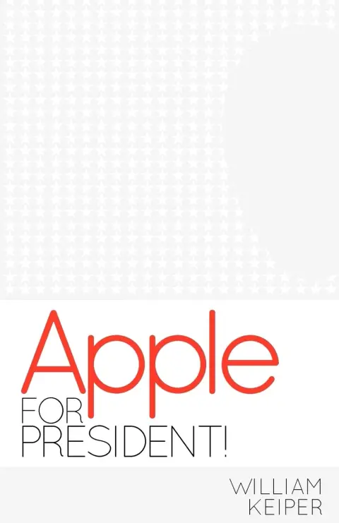 Cover of Apple for President!