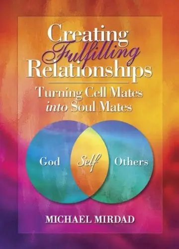 Cover of Creating Fulfilling Relationships