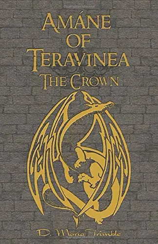 Cover of Amane of Teravinea - The Crown