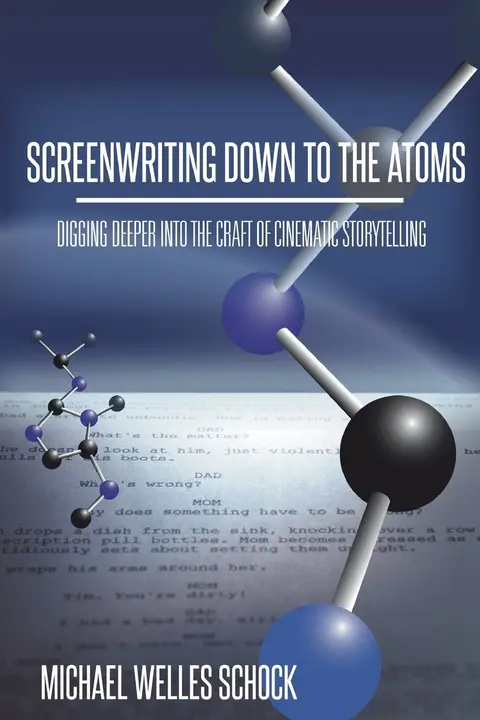 Cover of Screenwriting Down to the Atoms