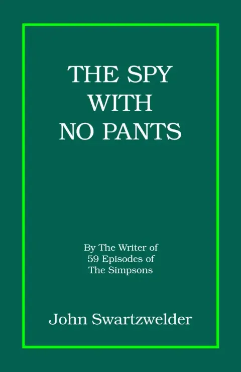 Cover of The Spy with No Pants