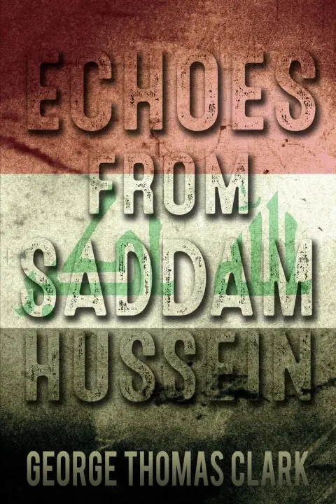 Cover of Echoes from Saddam Hussein