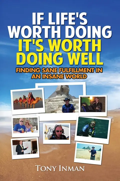 Cover of If Life's Worth Doing, It's Worth Doing Well