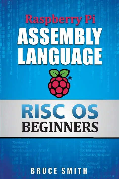 Cover of Raspberry Pi Assembly Language RISC OS Beginners