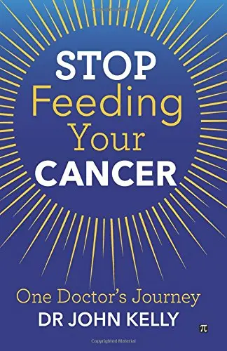 Cover of Stop Feeding Your Cancer