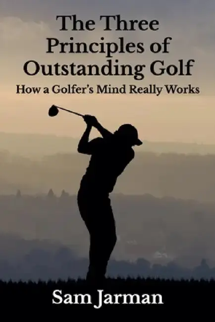 Cover of The Three Principles of Outstanding Golf
