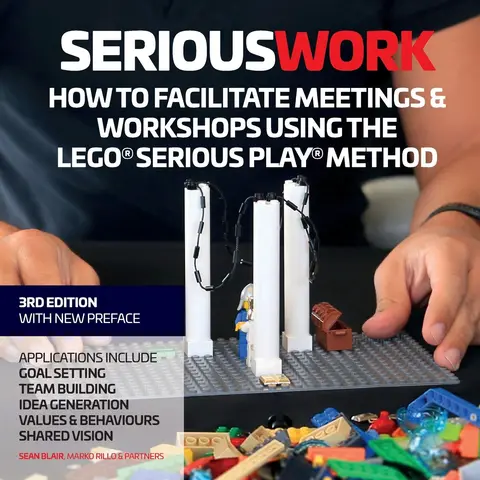 Cover of How to Facilitate Meetings & Workshops Using the LEGO Serious Play Method