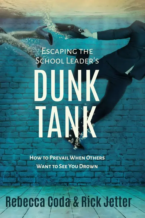 Cover of Escaping the School Leader's Dunk Tank