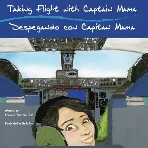 Cover of Taking Flight with Captain Mama/Despegando con Capitán Mamá