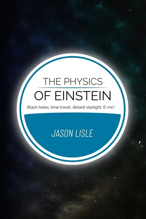 Cover of The Physics of Einstein