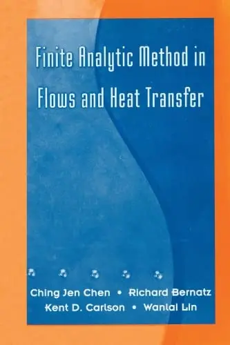 Cover of Finite Analytic Method in Flows and Heat Transfer