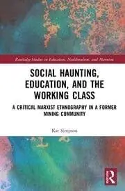 Cover of Social Haunting, Education, and the Working Class