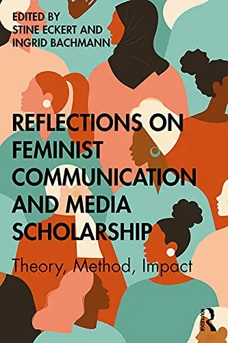 Cover of Reflections on Feminist Communication and Media Scholarship