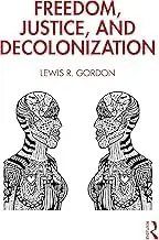 Cover of Freedom, Justice, and Decolonization