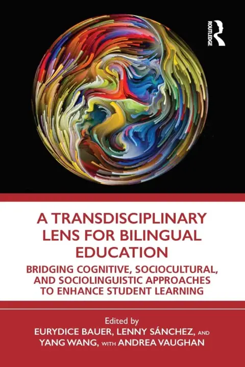 Cover of A Transdisciplinary Lens for Bilingual Education