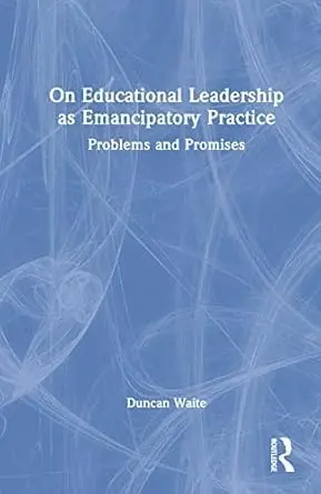Cover of On Educational Leadership as Emancipatory Practice