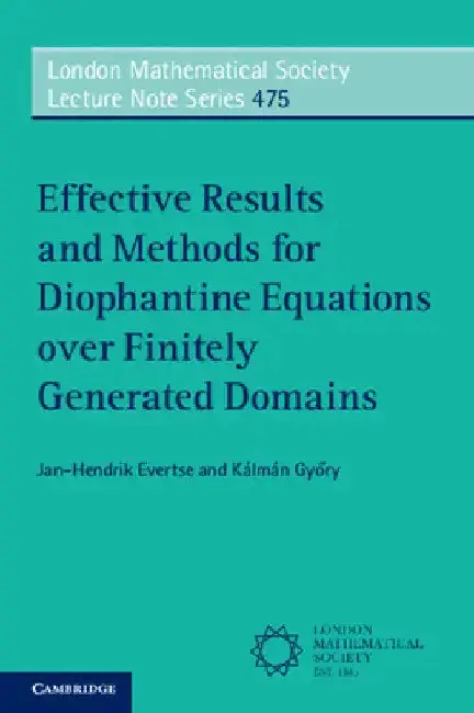 Cover of Effective Results and Methods for Diophantine Equations over Finitely Generated Domains