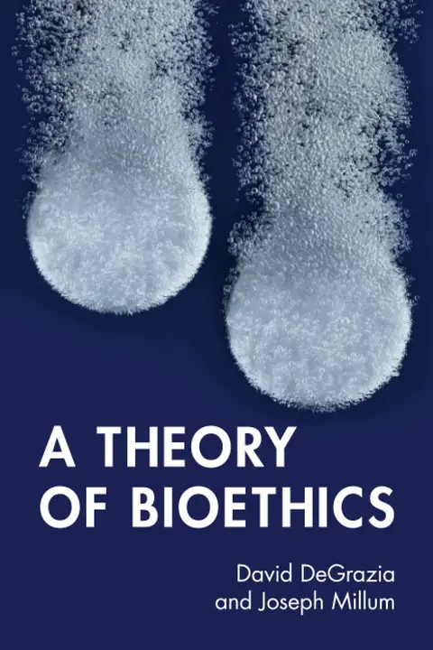 Cover of A Theory of Bioethics