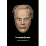 Cover of Yeats on Theatre