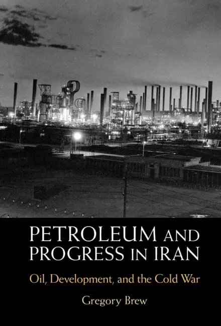 Cover of Petroleum and Progress in Iran