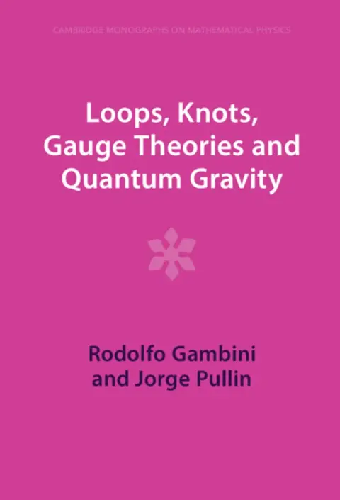 Cover of Loops, Knots, Gauge Theories and Quantum Gravity