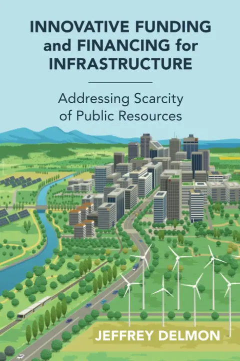Cover of Innovative Funding and Financing for Infrastructure
