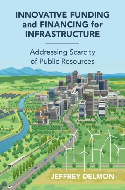 Cover of Innovative Funding and Financing for Infrastructure