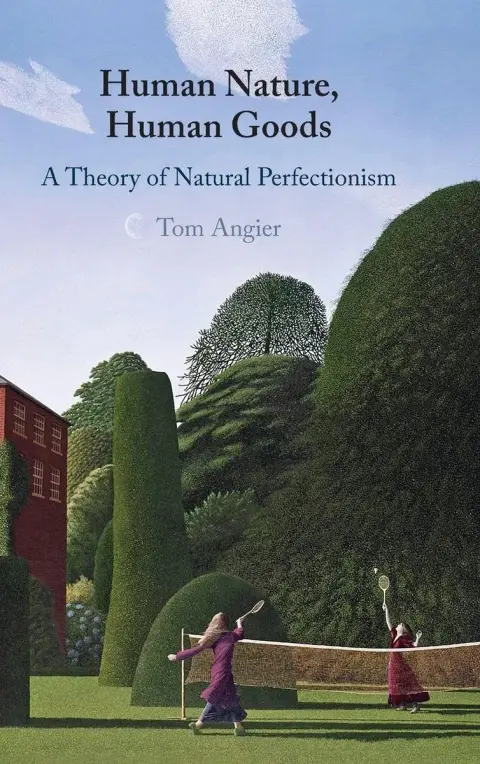 Cover of Human Nature, Human Goods