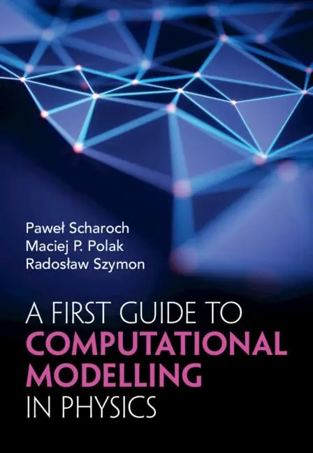 Cover of A First Guide to Computational Modelling in Physics