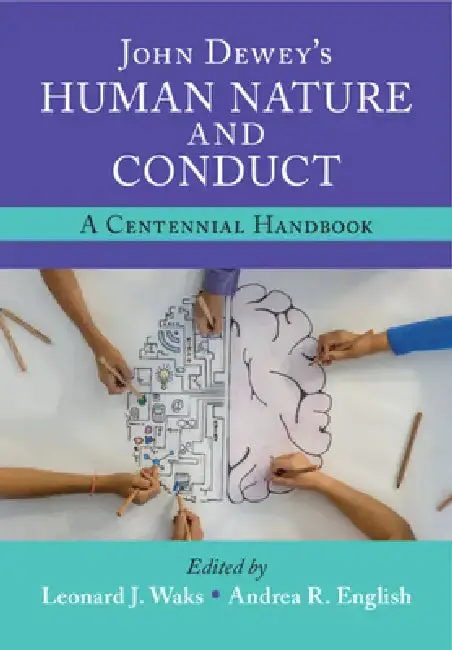 Cover of John Dewey's Human Nature and Conduct