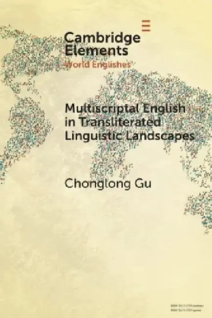 Cover of Multiscriptal English in Transliterated Linguistic Landscapes