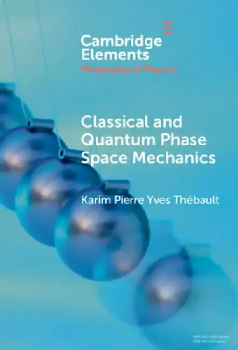 Cover of Classical and Quantum Phase Space Mechanics