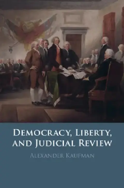 Cover of Democracy, Liberty, and Judicial Review