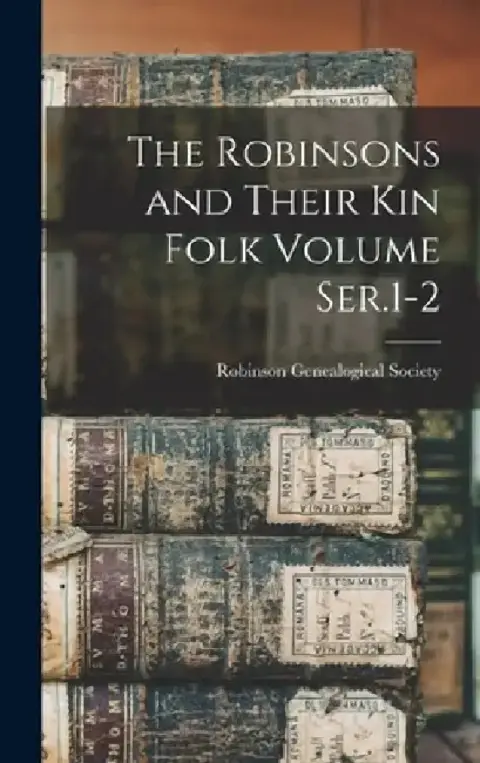 Cover of The Robinsons and Their kin Folk Volume Ser.1-2