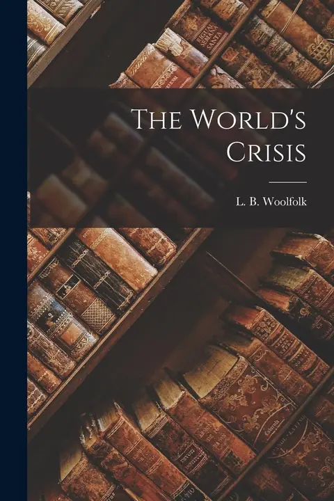 Cover of The World's Crisis