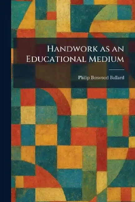 Cover of Handwork as an Educational Medium