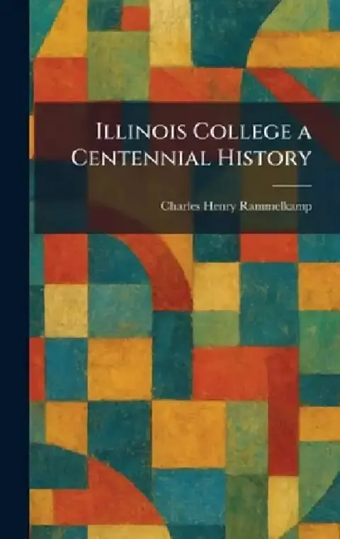 Cover of Illinois College a Centennial History