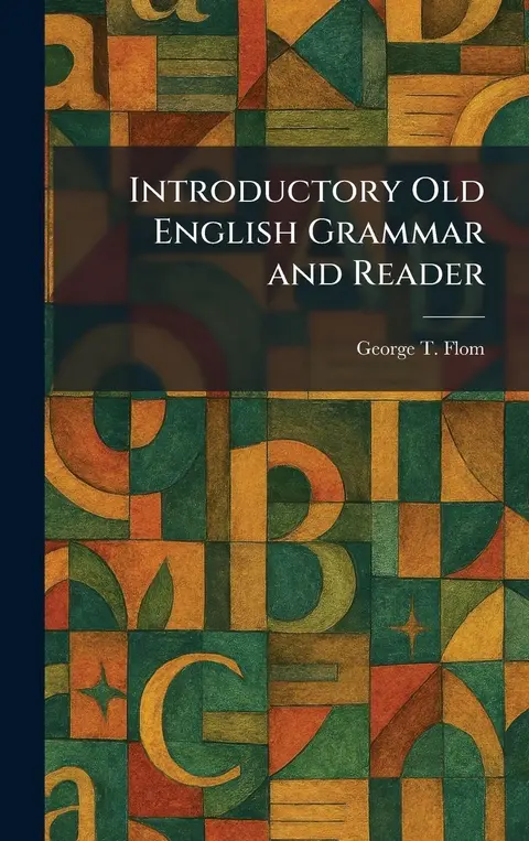 Cover of Introductory Old English Grammar and Reader