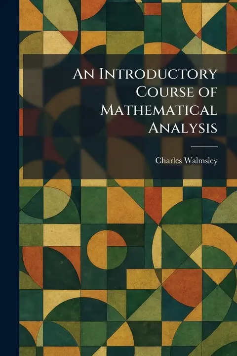 Cover of An Introductory Course of Mathematical Analysis